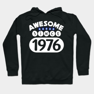 Awesome Since 1976 Hoodie